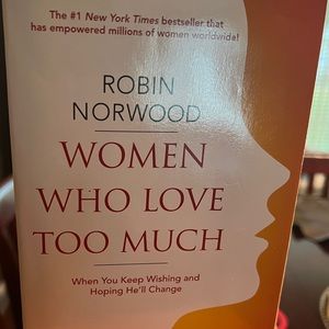 Robin Norwood “Women Who Love Too Much” paperback